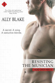 Title: Resisting the Musician, Author: Ally Blake