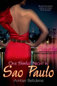 Title: One Sinful Night in Sao Paulo, Author: Amber Belldene