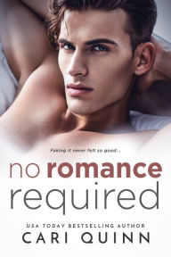 Title: No Romance Required, Author: Cari Quinn