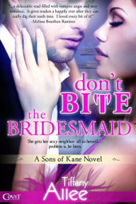 Title: Don't Bite the Bridesmaid, Author: Tiffany Allee