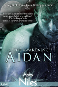 Title: The Awakening: Aidan, Author: Abby Niles
