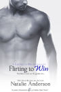 Flirting to Win: A Flirting to Win Anthology