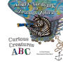 Angry Aardvark to Zealous Zebra: Curious Creatures ABC