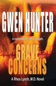 Title: Grave Concerns, Author: Gwen Hunter