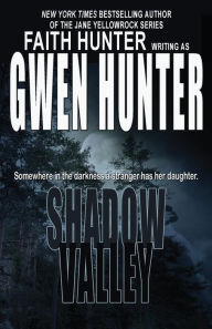Title: Shadow Valley, Author: Gwen Hunter