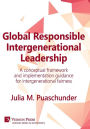 Global Responsible Intergenerational Leadership: A conceptual framework and implementation guidance for intergenerational fairness