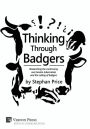 Thinking Through Badgers: Researching the controversy over bovine tuberculosis and the culling of badgers
