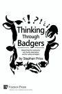 Thinking Through Badgers: Researching the Controversy Over Bovine Tuberculosis and the Culling of Badgers