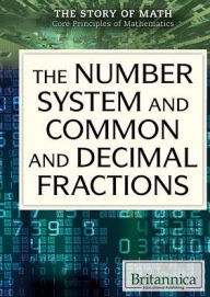 Title: The Number System and Common and Decimal Fractions, Author: Michael J. Cominskey