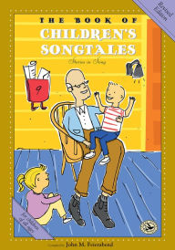 Title: The Book of Children's Songtales: Revised Edition, Author: John Feierabend