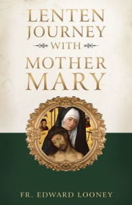 Free books in greek download Lenten Journey with Mother Mary in English FB2 RTF 9781622828487
