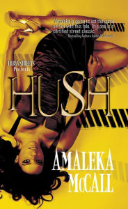 Title: Hush, Author: Amaleka McCall