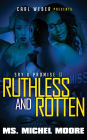 Ruthless and Rotten: Say U Promise II