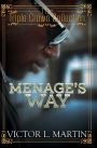 Menage's Way: Triple Crown Collection