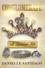 The Conglomerate: A Luxurious Tale