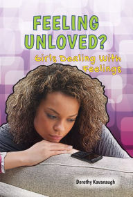 Feeling Unloved?: Girls Dealing with Feelings