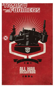 Transformers: All Hail Megatron Vol. 4