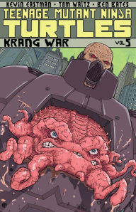 Title: Teenage Mutant Ninja Turtles Vol. 5: Krang War, Author: Tom Waltz