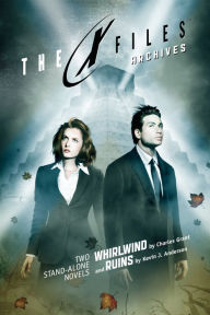 Title: X-Files Archives Volume 1: Whirlwind & Ruins, Author: Charles Grant
