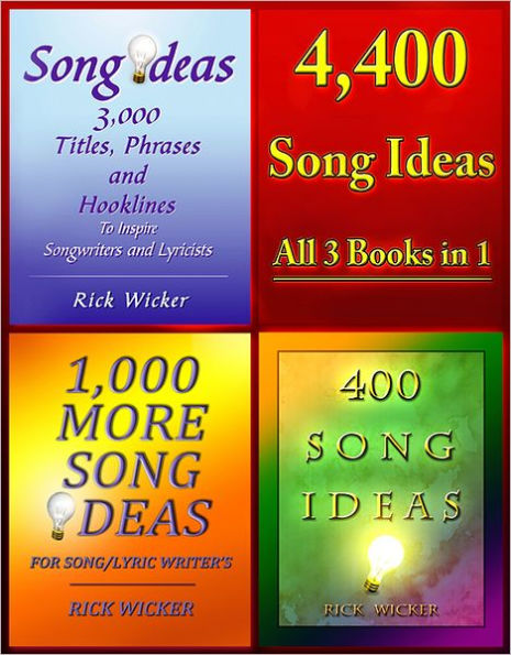 4,400 Song Ideas: All 3 Books in 1