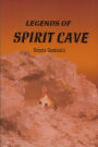 Legends of Spirit Cave