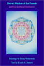 Sacred Wisdom Of The Planets: Luminous Qualities of Consciousness
