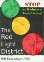 The Red Light District: Stop the Madness of Toxic Dating