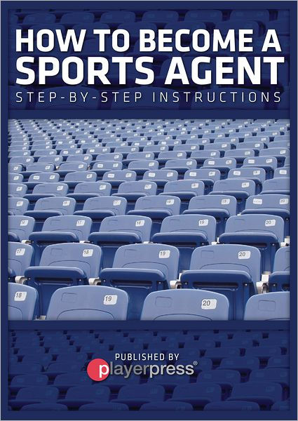 how-to-become-a-sports-agent-step-by-step-instructions-by-john