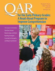 Title: QAR for the Early Primary Grades: A Read-Aloud Program to Improve Comprehension, Author: Elizabeth V. Strode