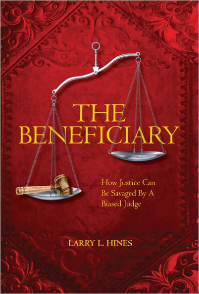 The Beneficiary: How Justice Can Be Savaged By A Biased Judge
