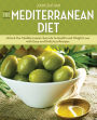 Mediterranean Diet: Unlock the Mediterranean Secrets to Health and Weight Loss with Easy and Delicious Recipes