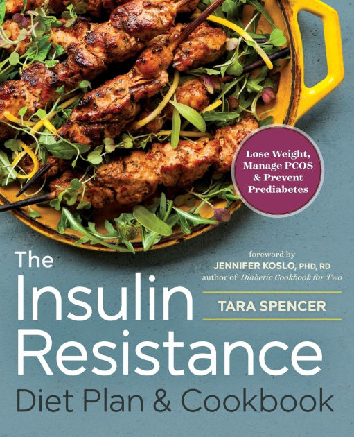 the-insulin-resistance-diet-plan-cookbook-lose-weight-manage-pcos-and-prevent-prediabetes