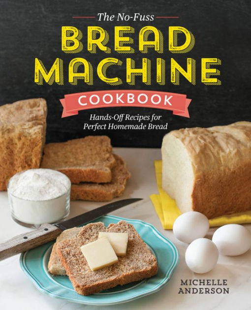 The No-Fuss KBS Bread Machine Cookbook: 1500-Day Hands-Off Recipes for  Perfect Homemade Bread (Hardcover)