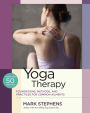 Yoga Therapy: Foundations, Methods, and Practices for Common Ailments