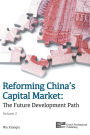 Reforming China's Capital Market: The Future Development Path