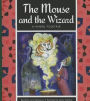 The Mouse and the Wizard : A Hindu Folktale
