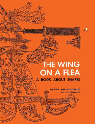Title: The Wing on a Flea, Author: Ed Emberley