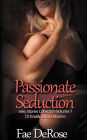 Passionate Seduction: 10 Erotic Short Stories
