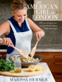An American Girl in London: 120 Nourishing Recipes for Your Family from a Californian Expat