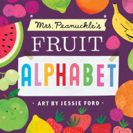 Title: Mrs. Peanuckle's Fruit Alphabet (Mrs. Peanuckle's Alphabet Series #2), Author: Mrs. Peanuckle