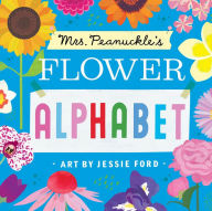 Title: Mrs. Peanuckle's Flower Alphabet (Mrs. Peanuckle's Alphabet Series #3), Author: Mrs. Peanuckle