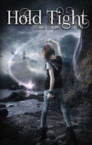 Title: Hold Tight, Author: Cherie Colyer