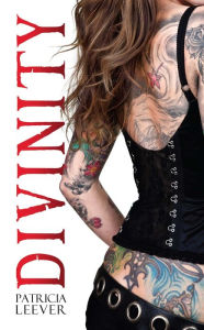 Title: Divinity, Author: Patricia Leever