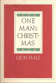 Title: One Man's Christmas, Author: Leon Hale