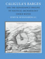 Caligula's Barges and the Renaissance Origins of Nautical Archaeology Under Water