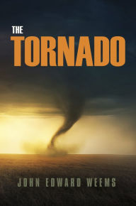Title: The Tornado, Author: John Edward Weems