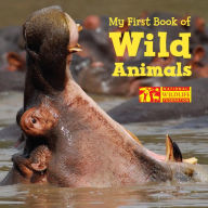 Title: My First Book of Wild Animals (National Wildlife Federation), Author: National Wildlife Federation