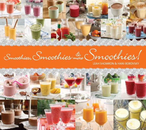 Smoothies, Smoothies & More Smoothies!