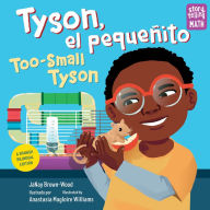 Title: Tyson, el pequeñito / Too-Small Tyson, Author: JaNay Brown-Wood