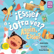 Title: ¡Essie! ¿Otra vez? / Again, Essie?, Author: Jenny Lacika